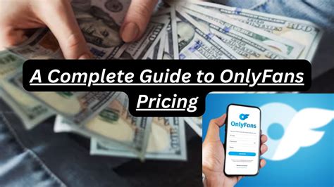 OnlyFans Pricing Explained: What to Expect as a Subscriber